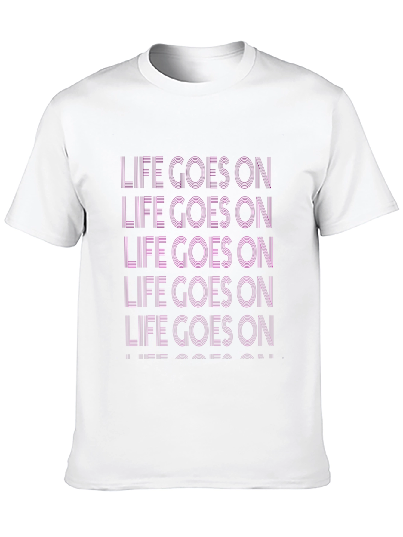 Life Goes On Graphic T-Shirt - Stylish Comfort