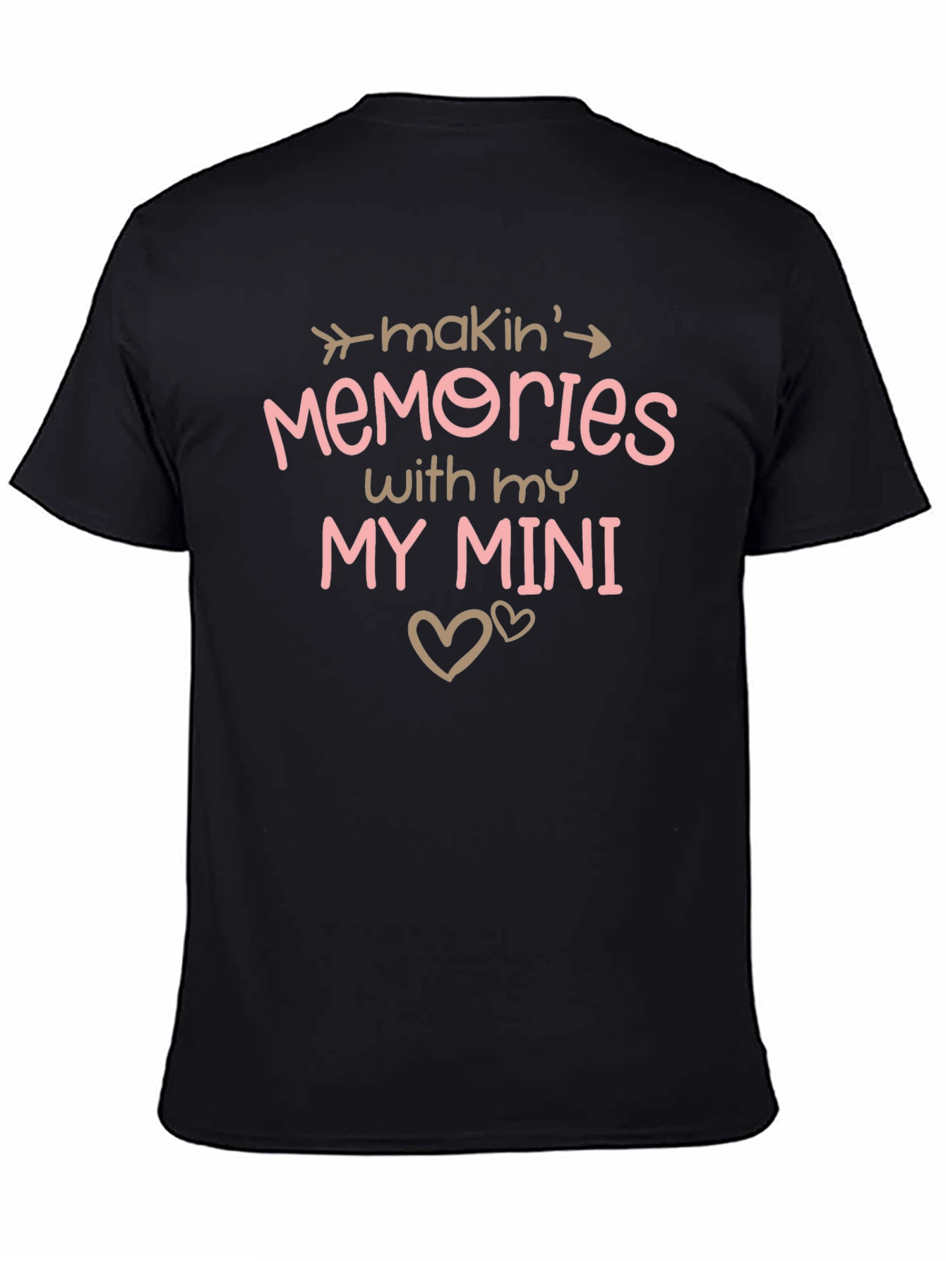 Makin Memories T-Shirt - My Mini Design