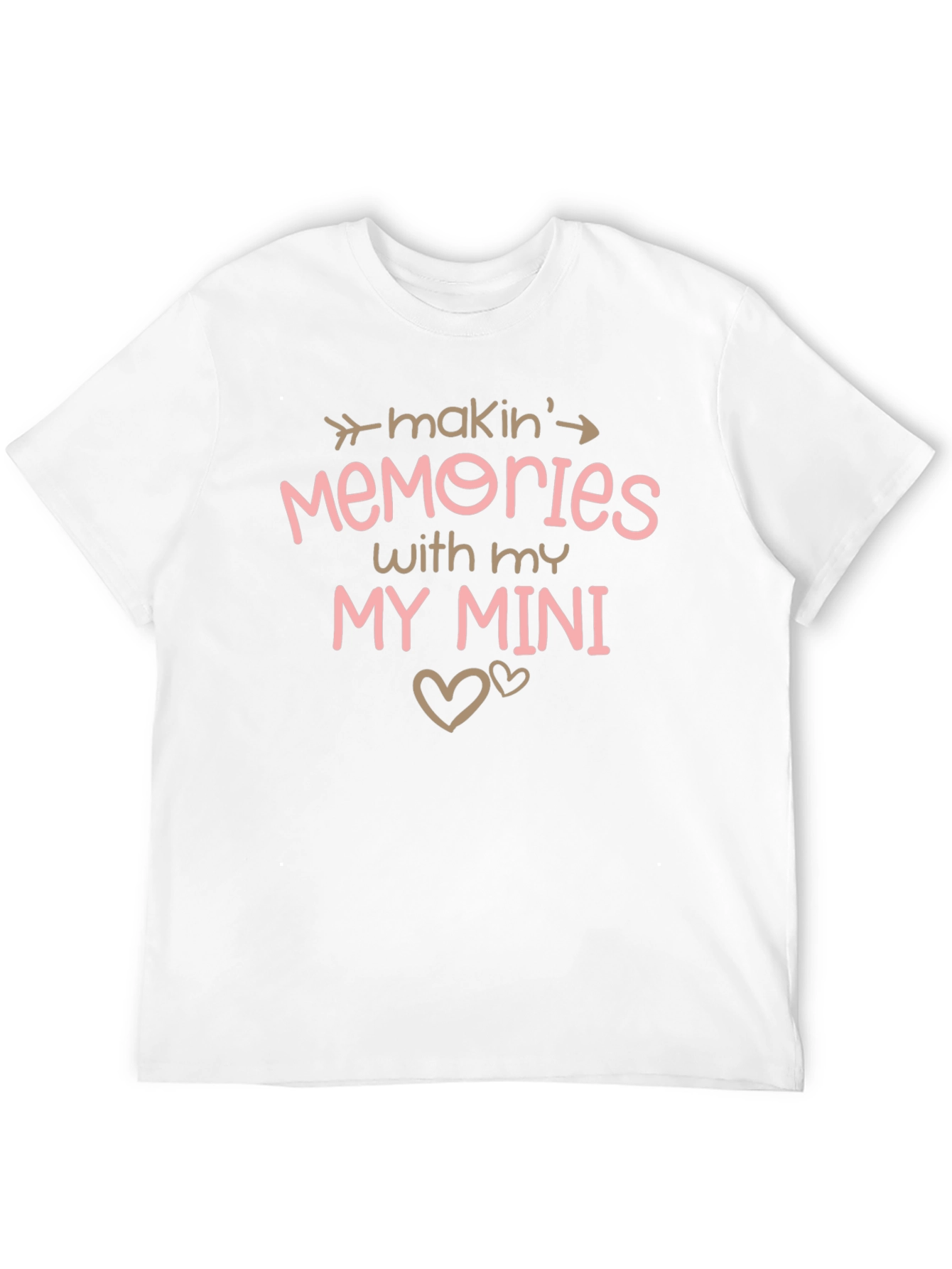 Makin Memories T-Shirt - My Mini Design