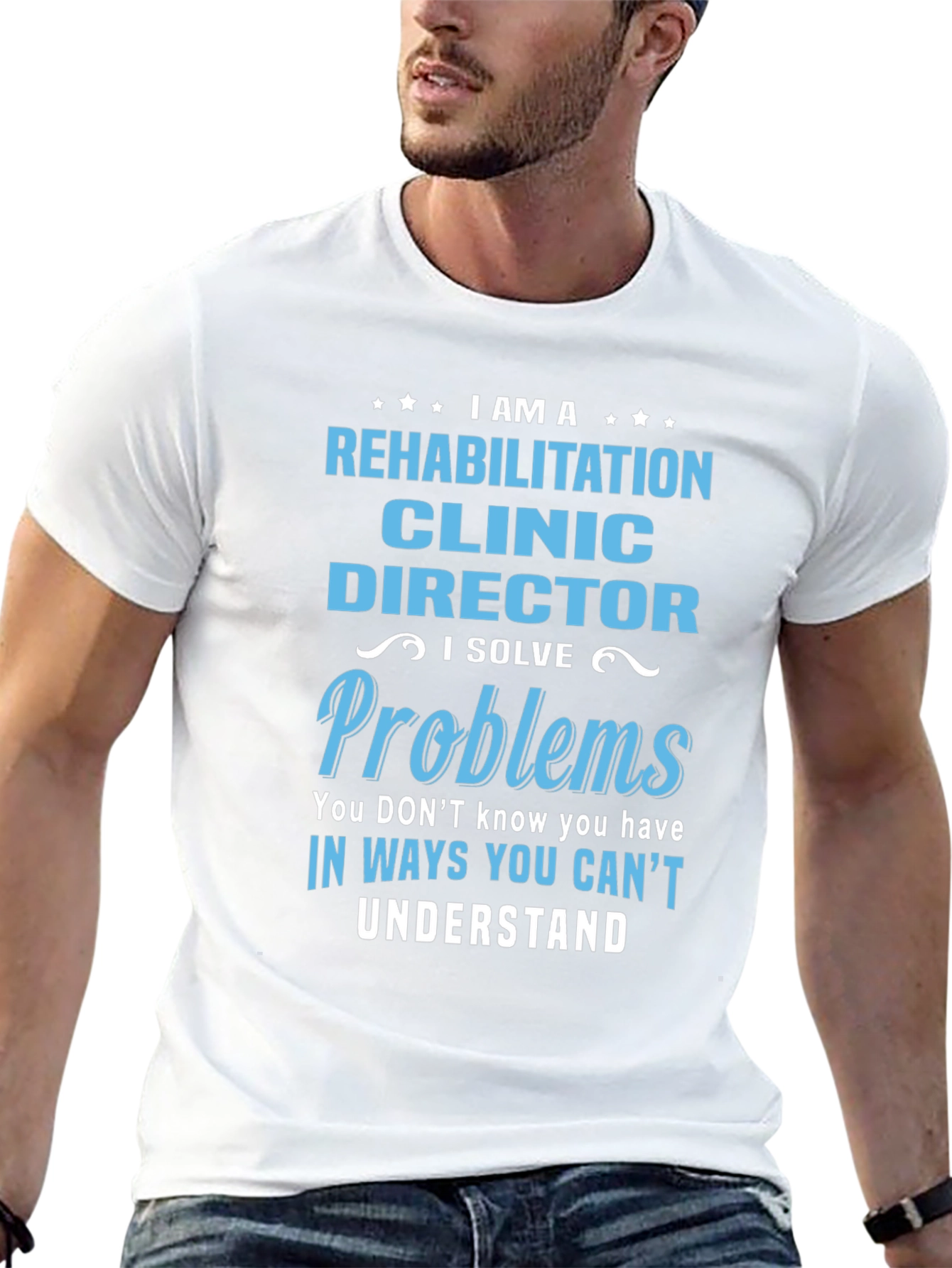 Rehabilitation Clinic Director Funny T-Shirt