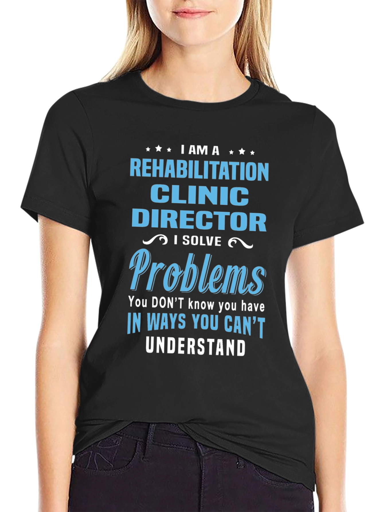 Rehabilitation Clinic Director Funny T-Shirt