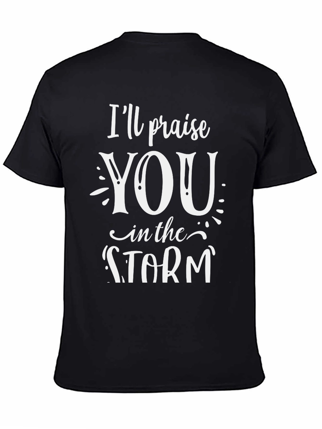 Praise You In The Storm Graphic Tee