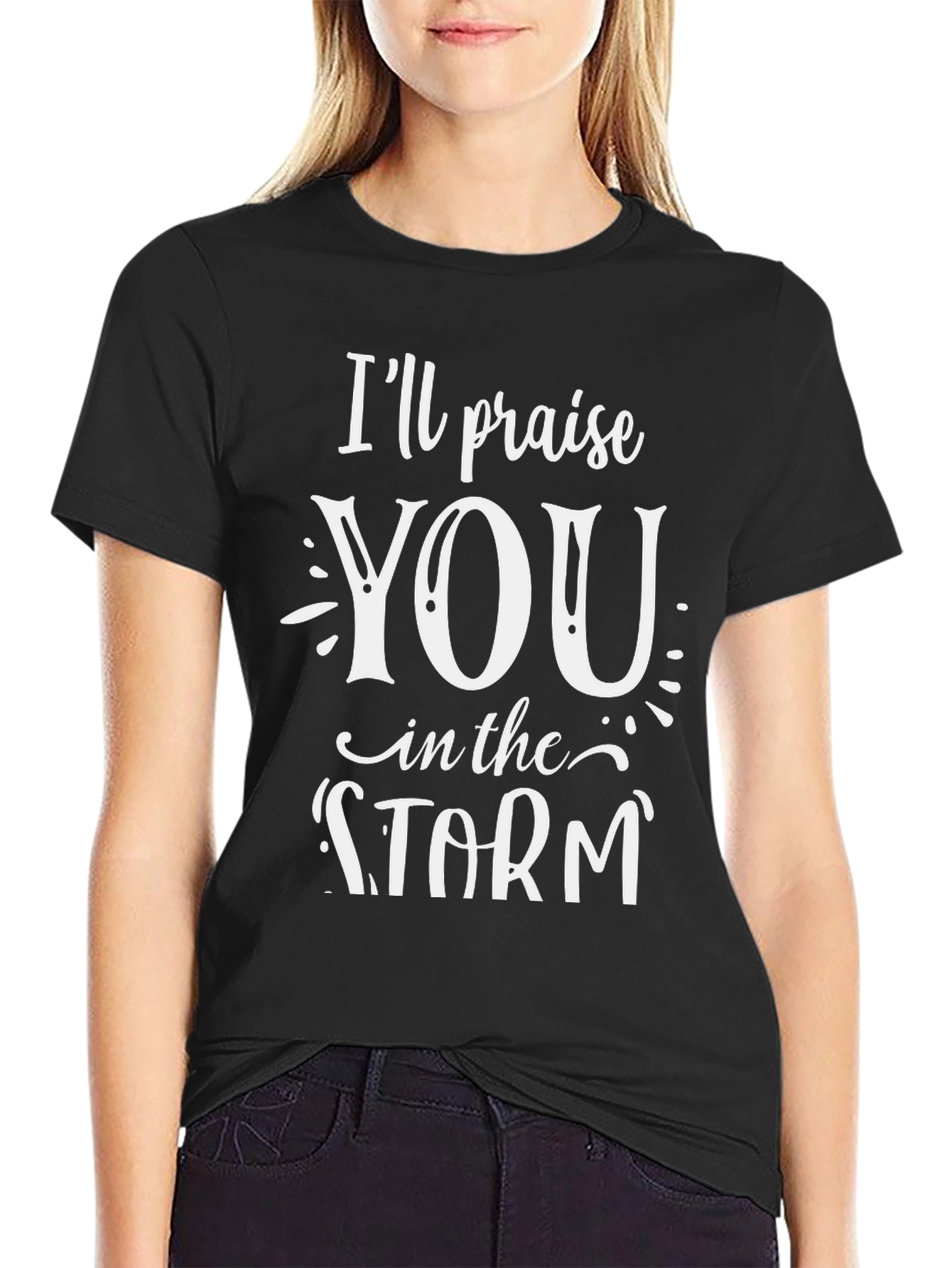 Praise You In The Storm Graphic Tee