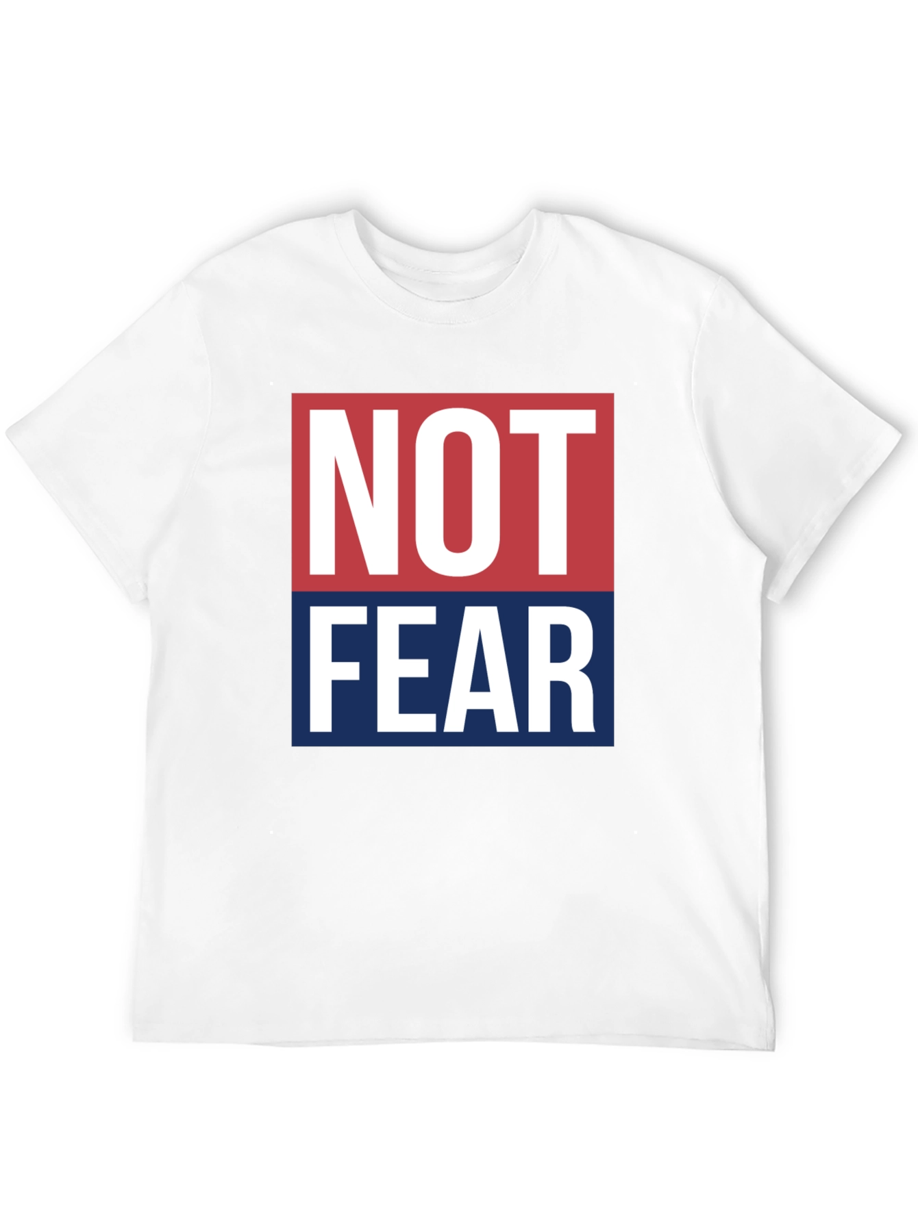 Not Fear Graphic T-Shirt | Bold Patriotic Design