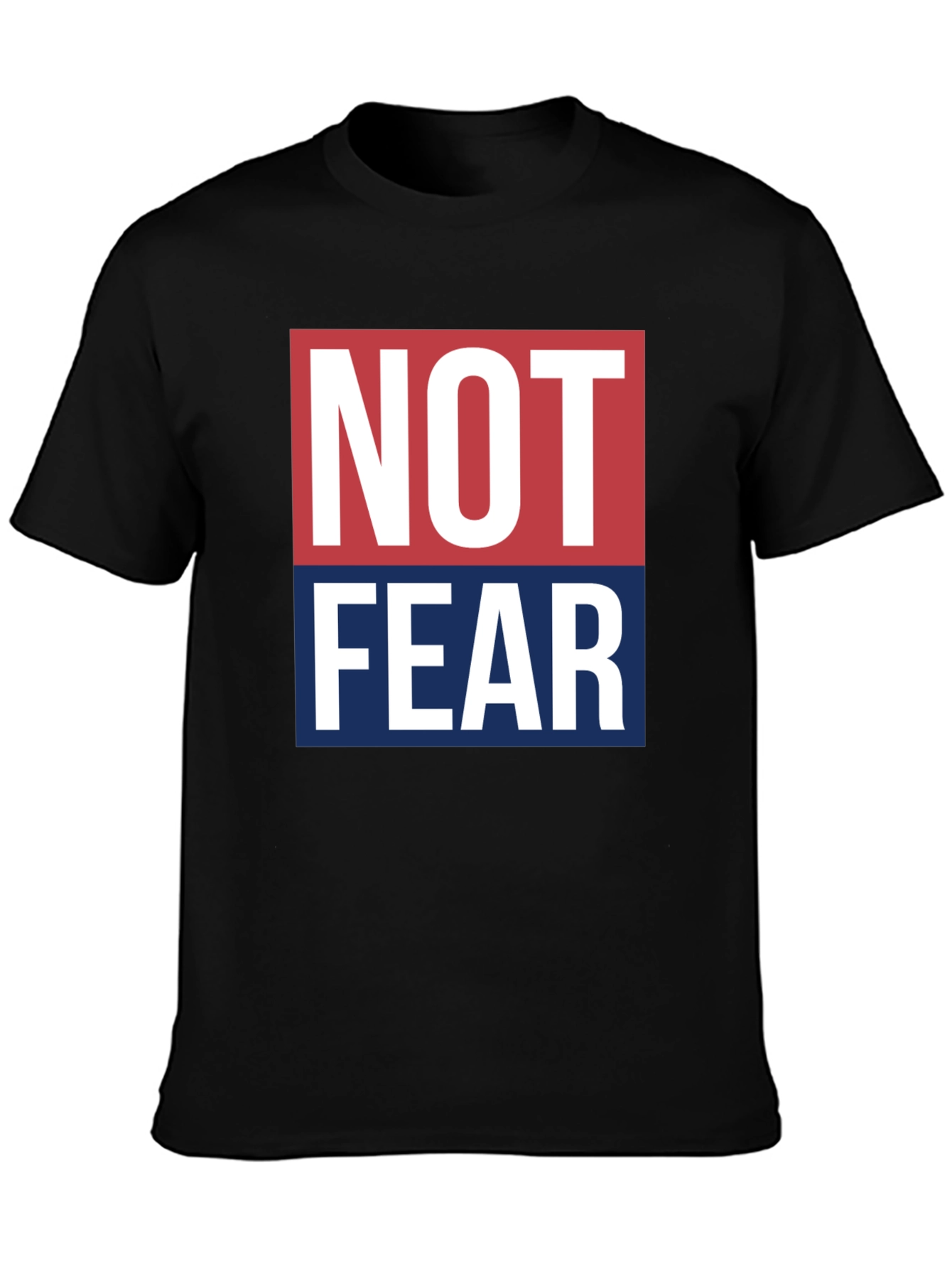 Not Fear Graphic T-Shirt | Bold Patriotic Design
