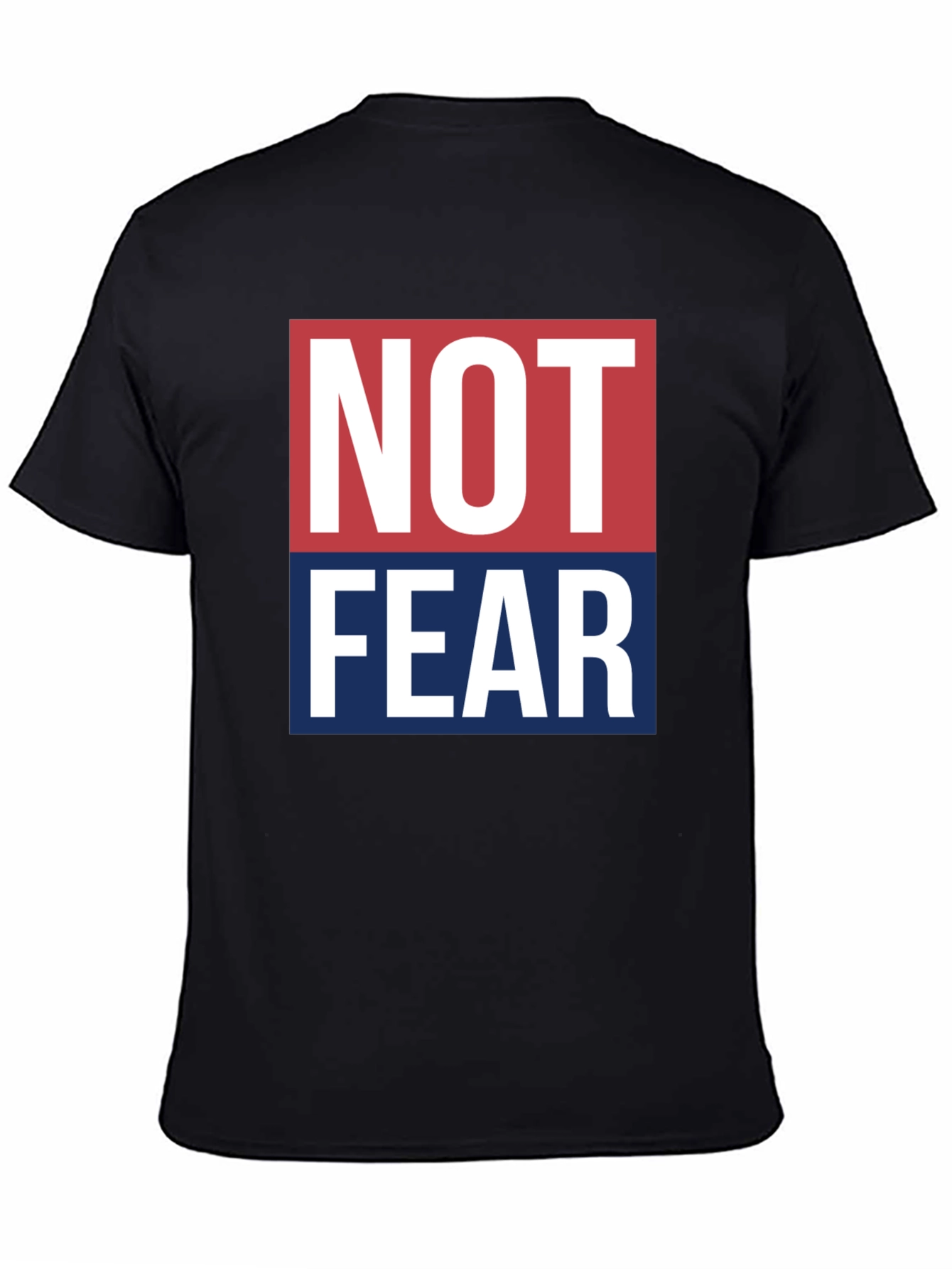 Not Fear Graphic T-Shirt | Bold Patriotic Design