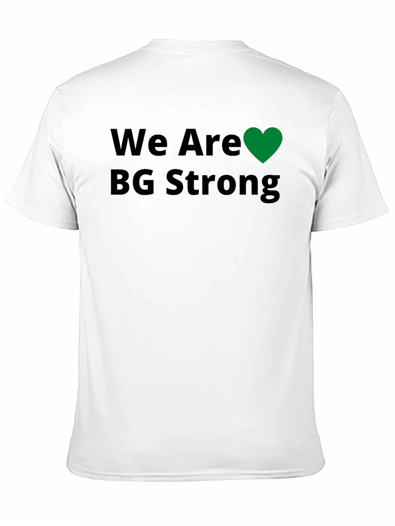 We Are BG Strong T-Shirt - Black Crew Neck