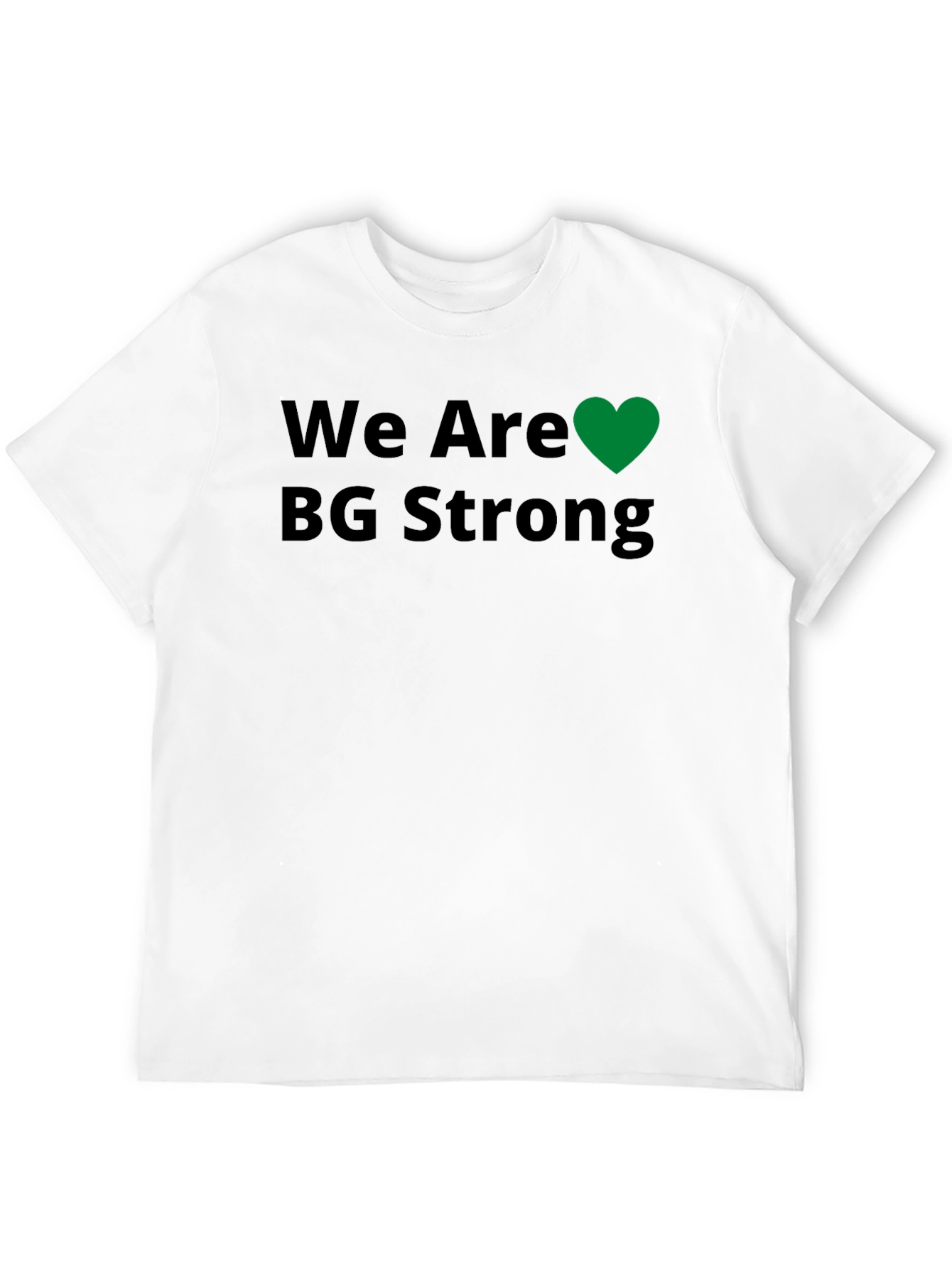 We Are BG Strong T-Shirt - Black Crew Neck