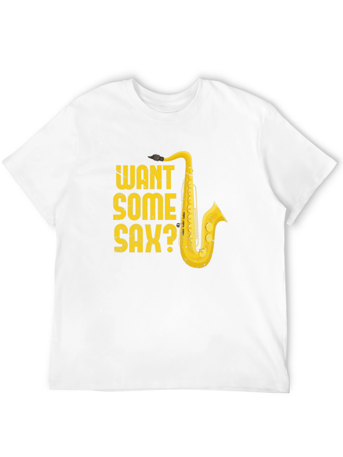 Want Some Sax? Graphic Tee - Music Lover T-Shirt