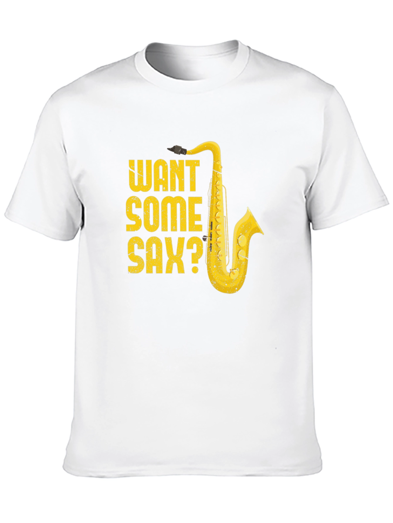 Want Some Sax? Graphic Tee - Music Lover T-Shirt