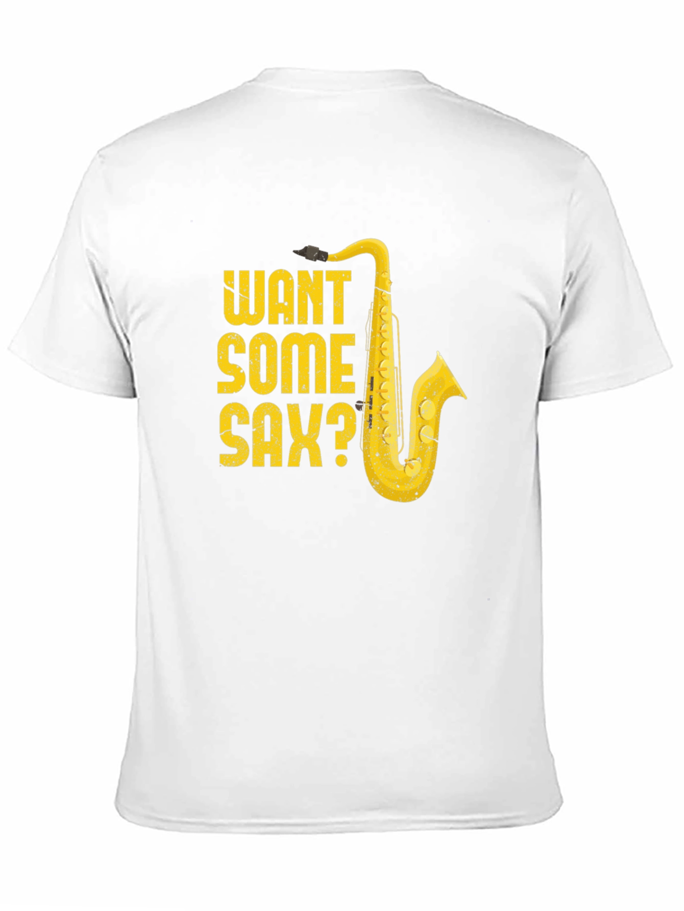 Want Some Sax? Graphic Tee - Music Lover T-Shirt