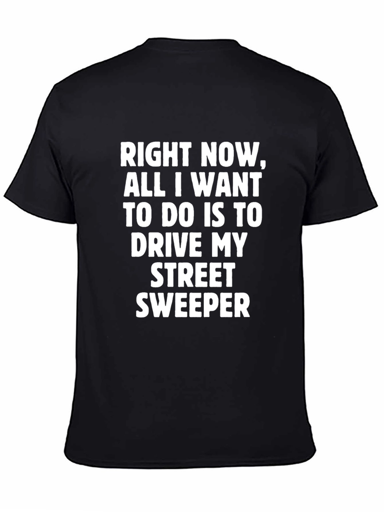 Drive My Street Sweeper Funny Graphic Tee