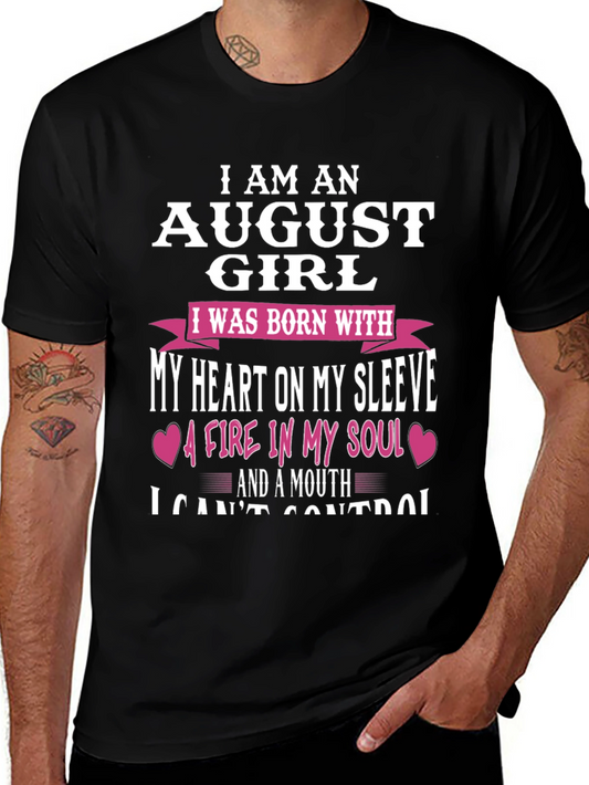 August Girl T-Shirt - Heart on Sleeve & Fire in Soul