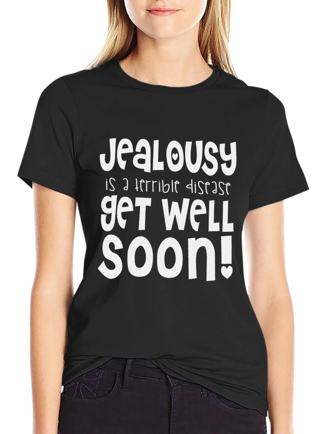 Jealousy Get Well Soon Funny Graphic T-Shirt