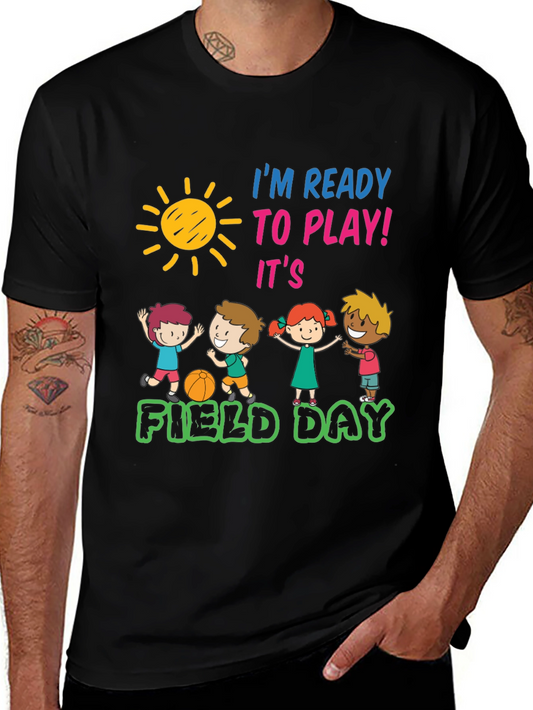 Im Ready To Play! Field Day T-Shirt