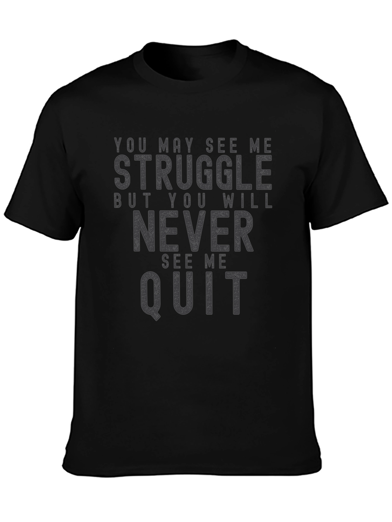 Motivational Graphic Tee - Never Quit