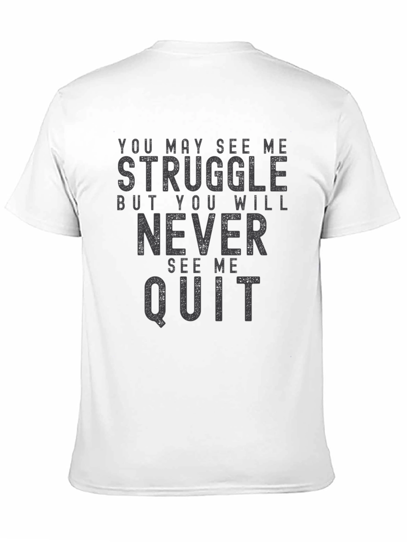 Motivational Graphic Tee - Never Quit