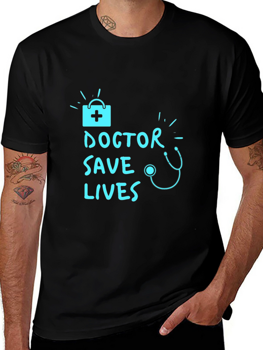 Doctor Save Lives Graphic Tee - Medical Hero T-Shirt
