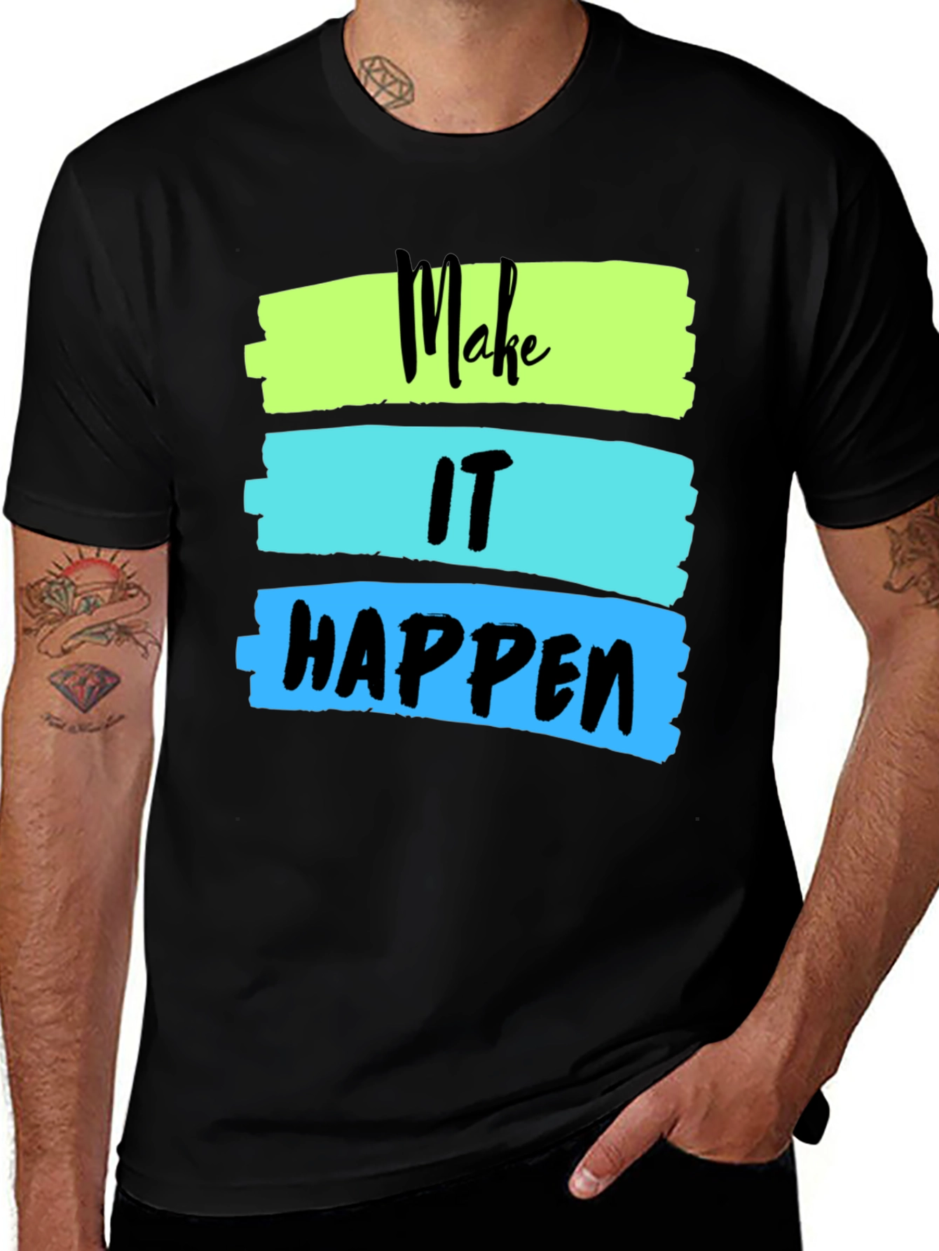 Make It Happen Graphic Tee - Inspiring Design