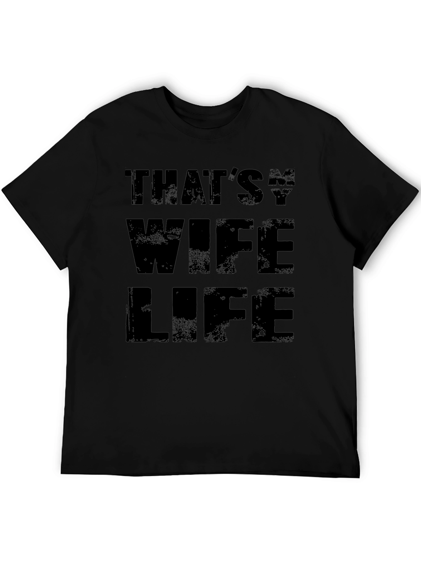 Thats My Wife Life Black Graphic Tee