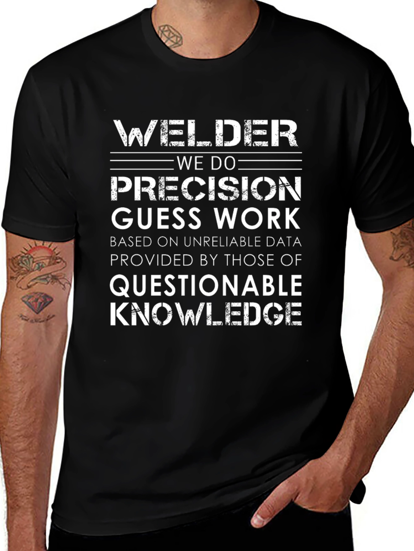 Welder Precision Guess Work Graphic Tee