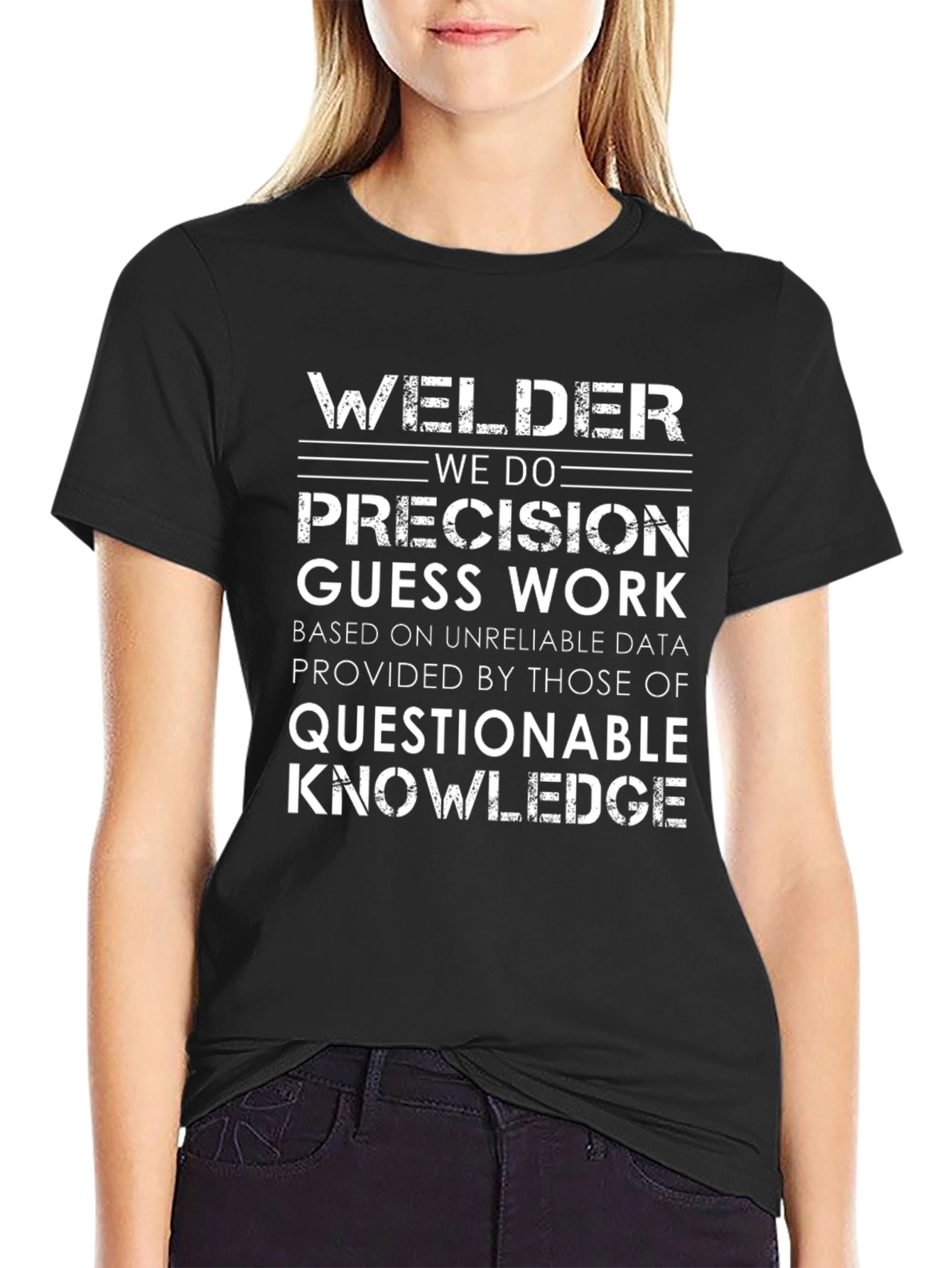 Welder Precision Guess Work Graphic Tee