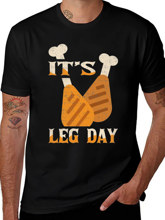 Its Leg Day Funny Chicken T-Shirt - Workout Humor Apparel