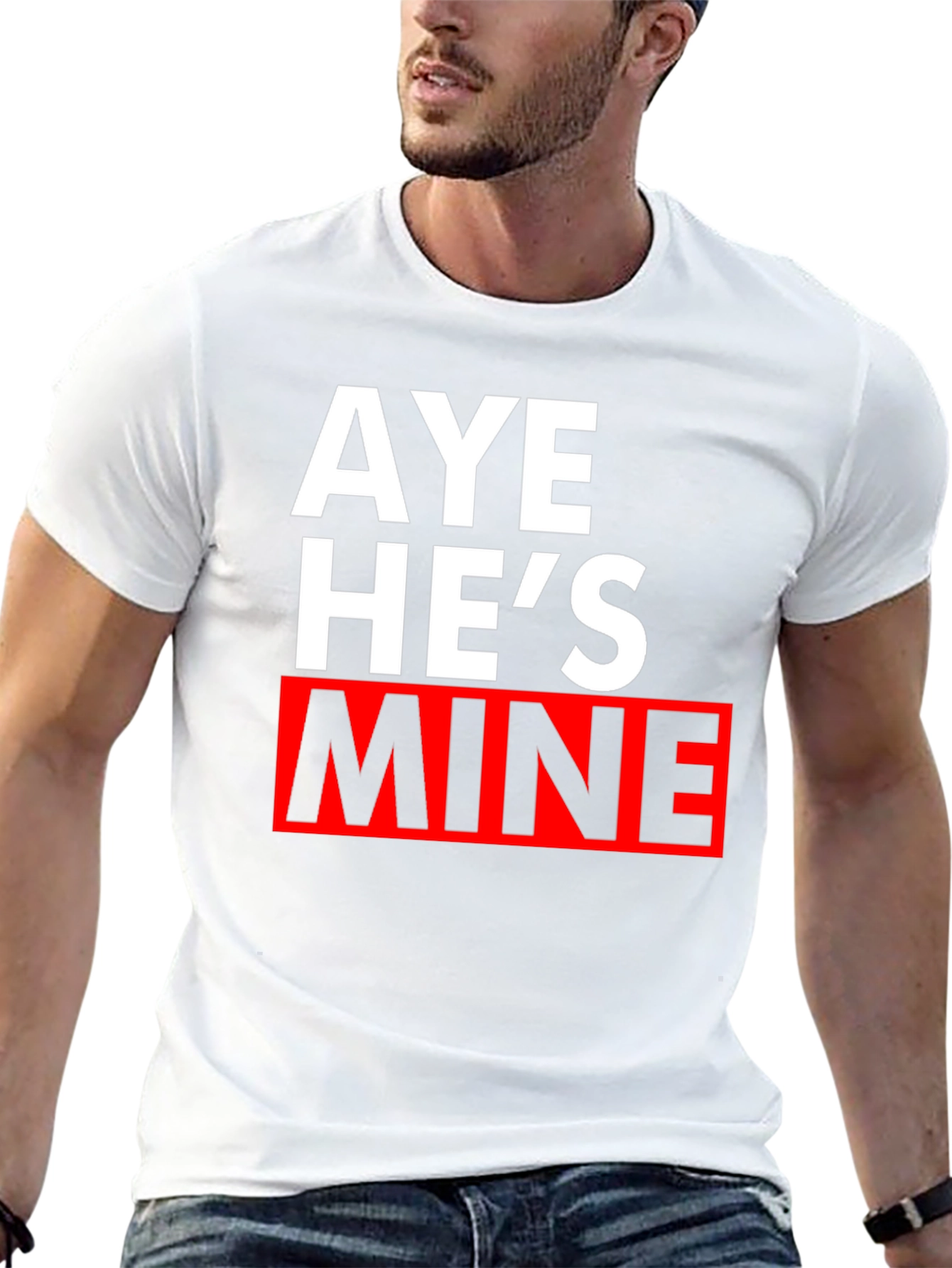 Aye Hes Mine Graphic Tee