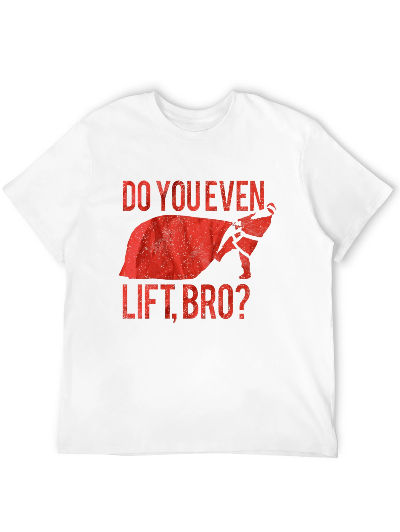 Do You Even Lift Bro? Graphic T-Shirt
