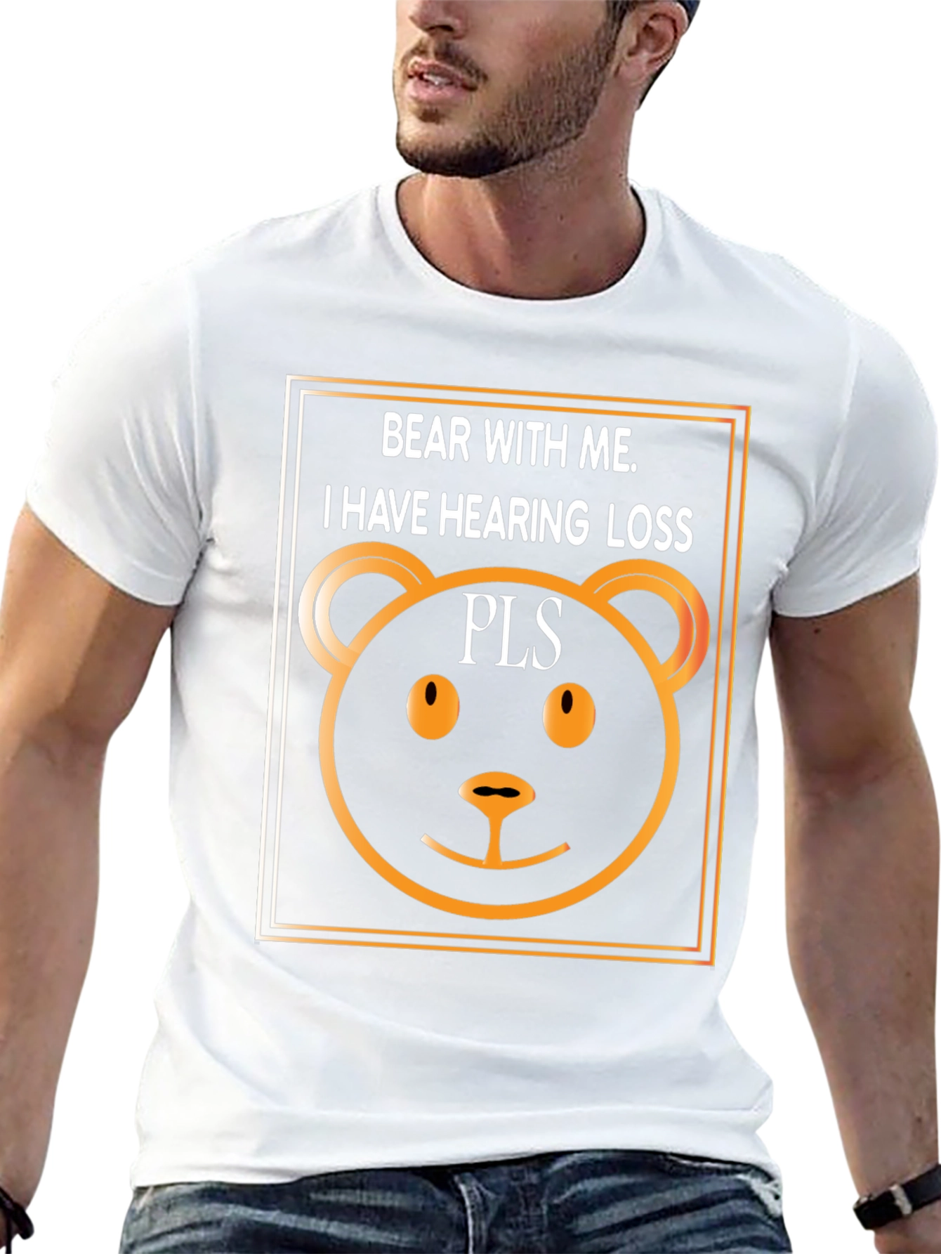 Bear With Me T-Shirt: Hearing Loss Awareness Tee