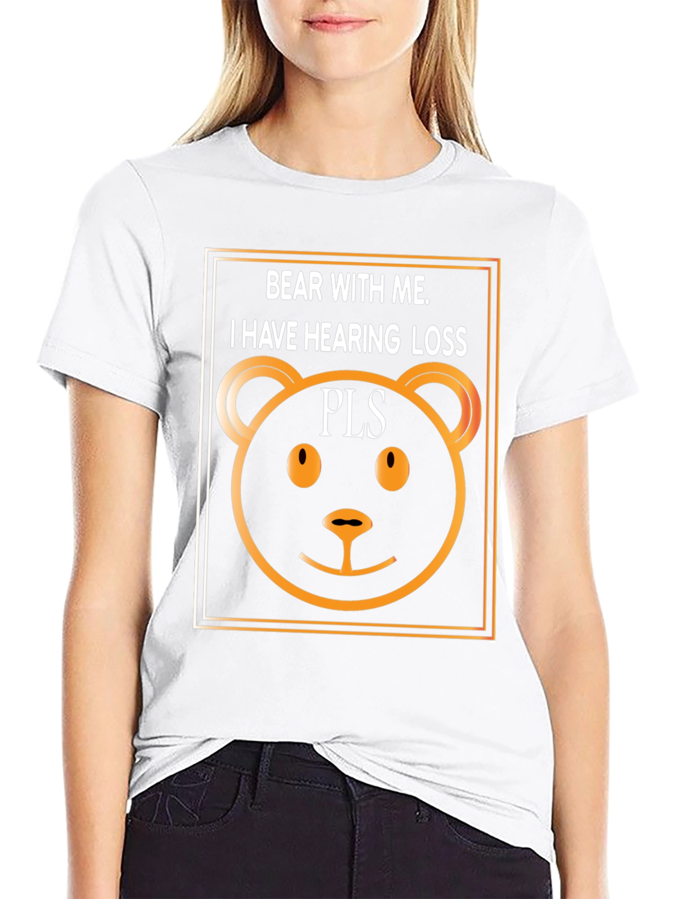 Bear With Me T-Shirt: Hearing Loss Awareness Tee