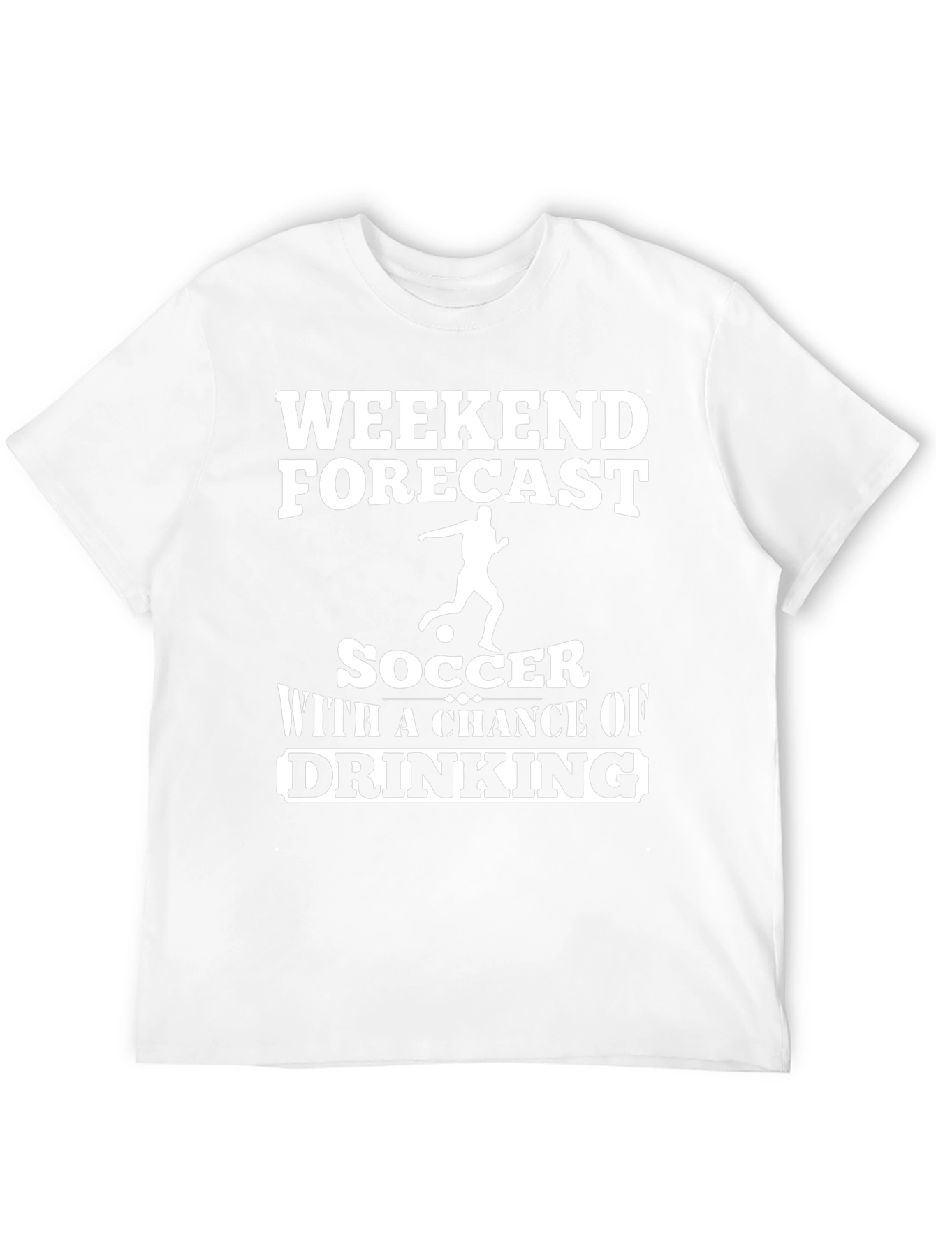 Weekend Forecast Soccer Drinking T-Shirt
