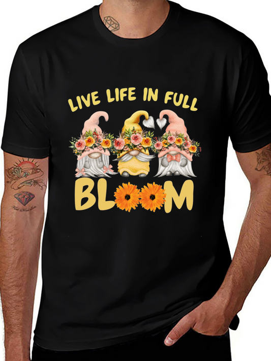 Live Life in Full Bloom Gnomes Graphic Tee