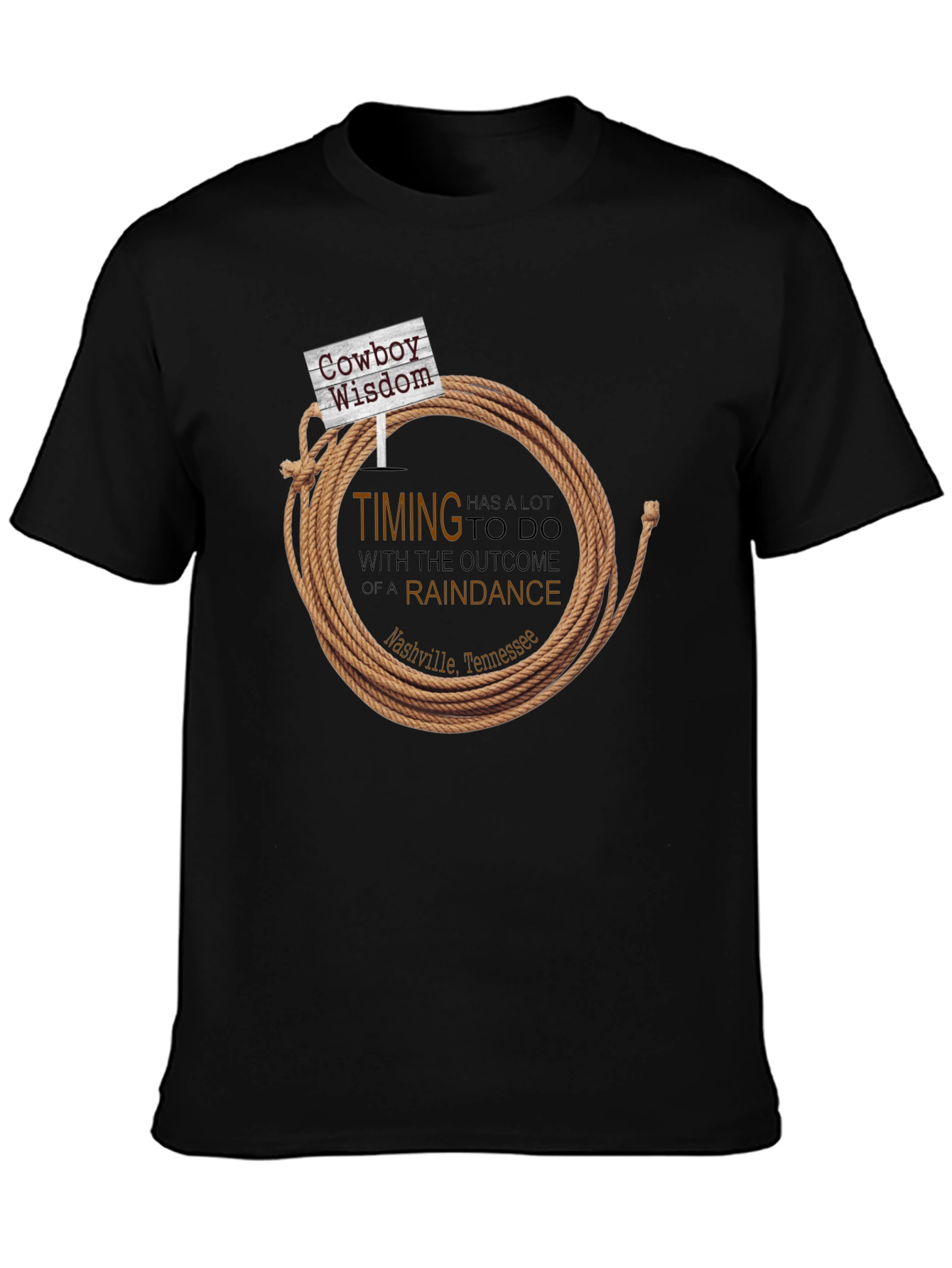 Cowboy Wisdom T-Shirt - Timing is Everything