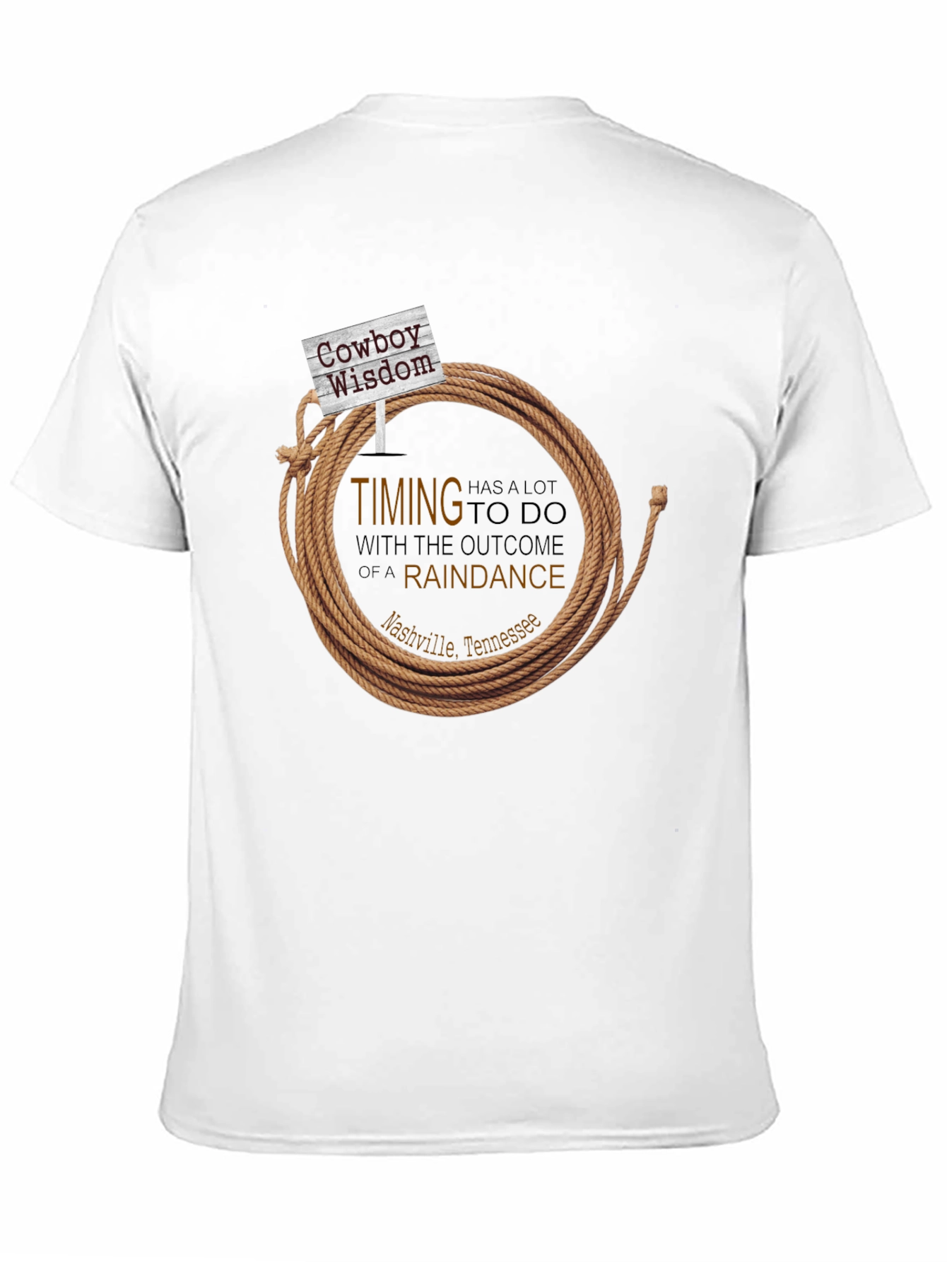 Cowboy Wisdom T-Shirt - Timing is Everything