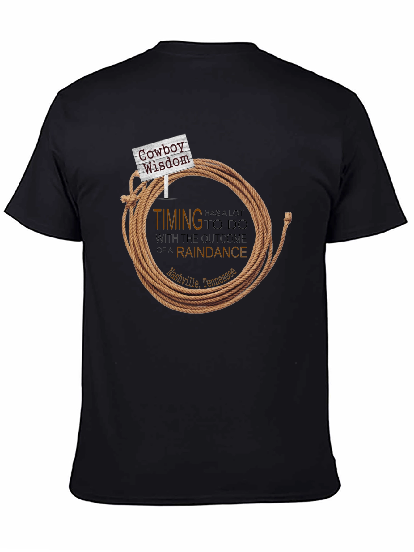 Cowboy Wisdom T-Shirt - Timing is Everything