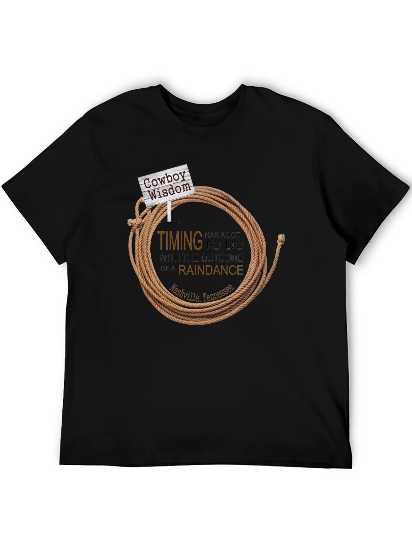 Cowboy Wisdom T-Shirt - Timing is Everything