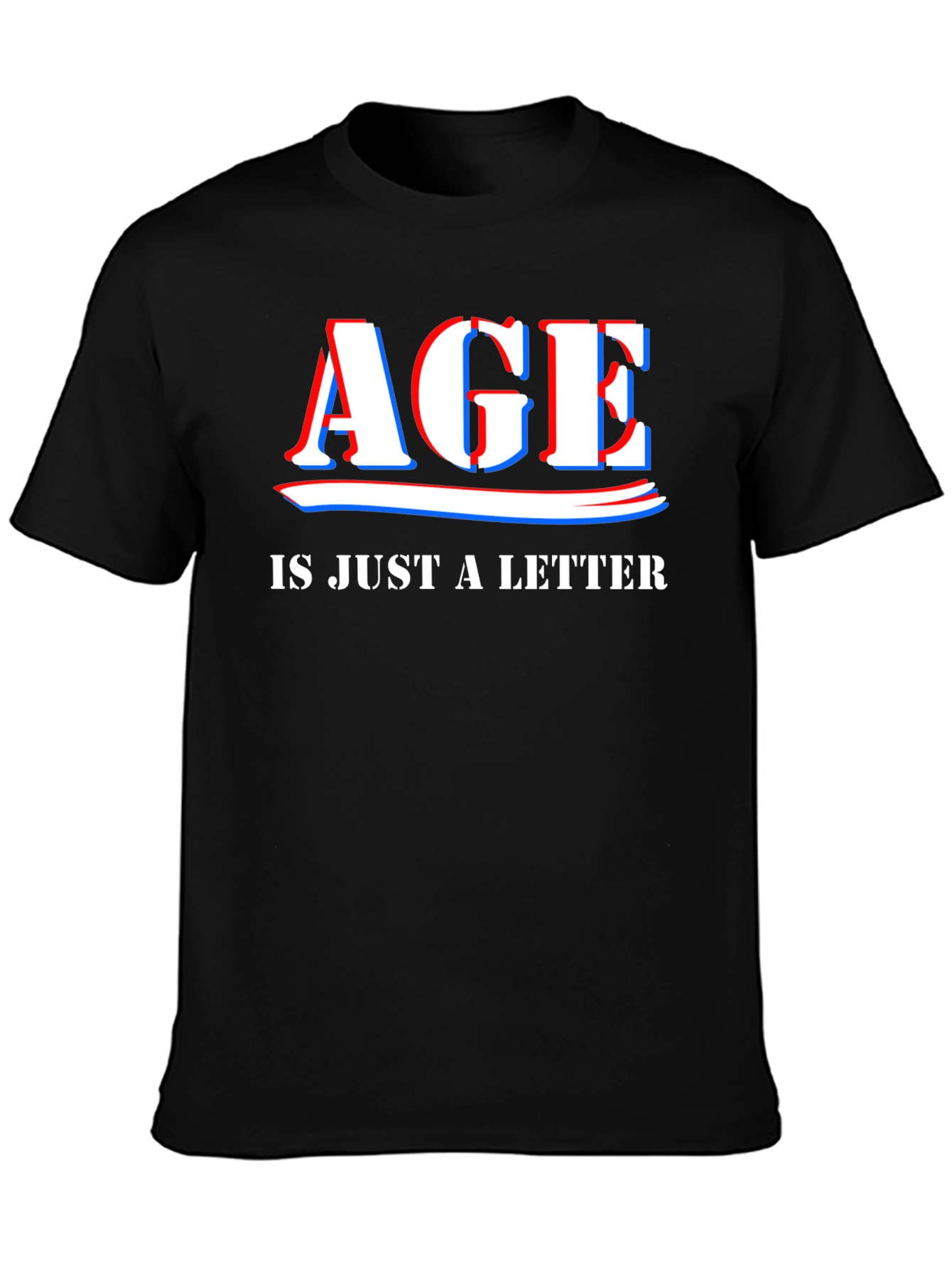 Age is Just a Letter Black T-Shirt