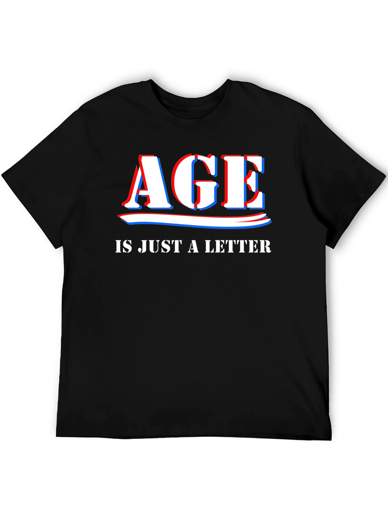 Age is Just a Letter Black T-Shirt