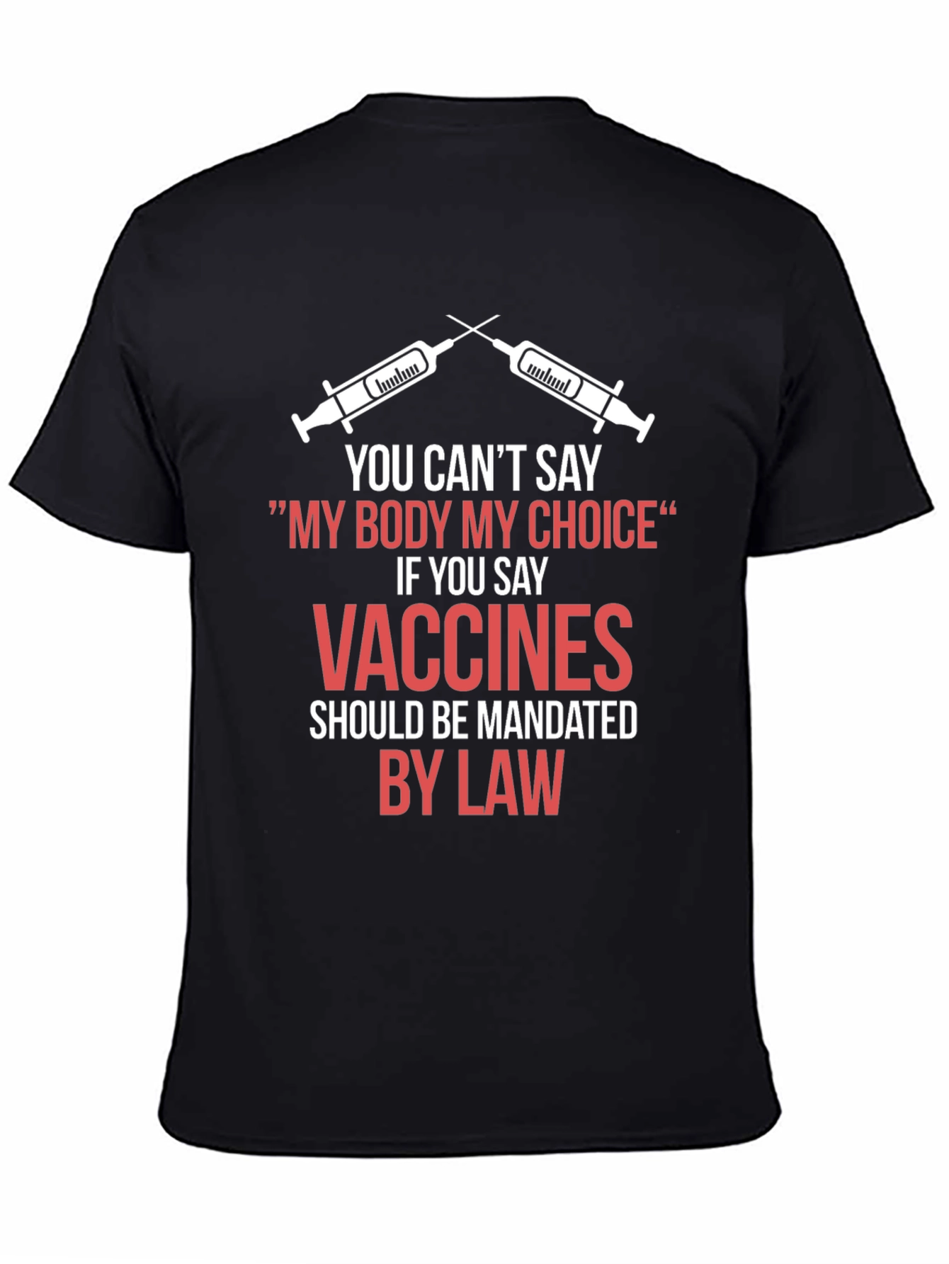 My Body My Choice Vaccines Mandate T-Shirt
