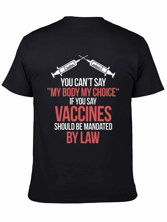 My Body My Choice Vaccines Mandate T-Shirt