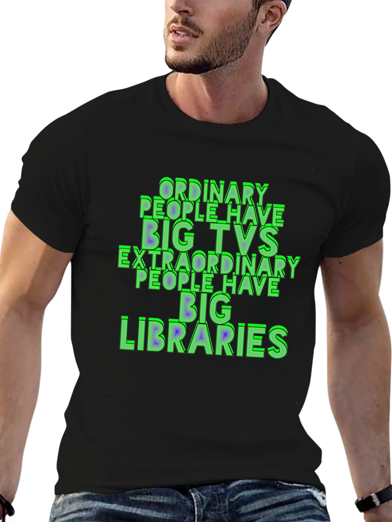 Ordinary People Have Big TVs T-Shirt