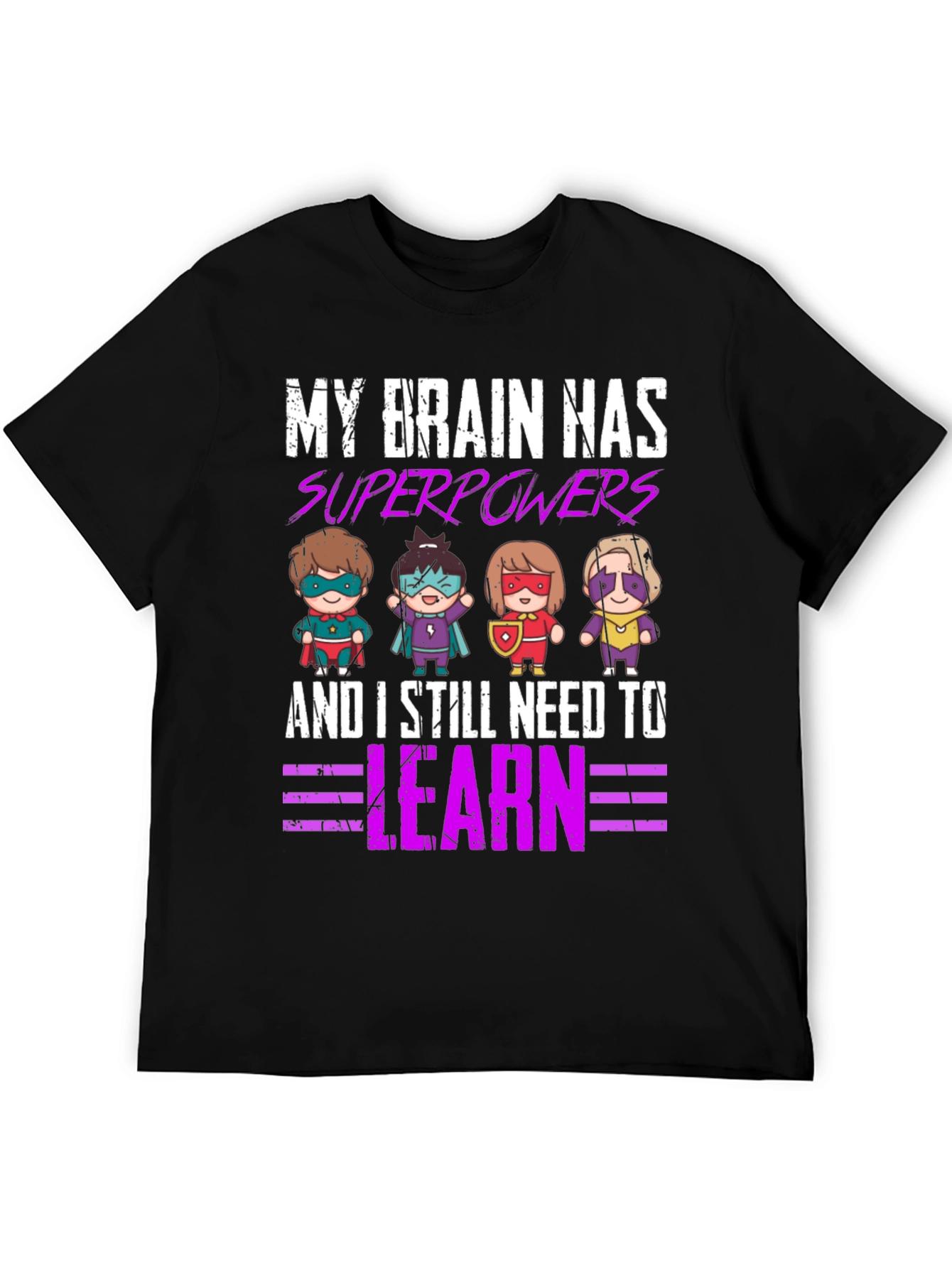 My Brain Superpowers T-Shirt