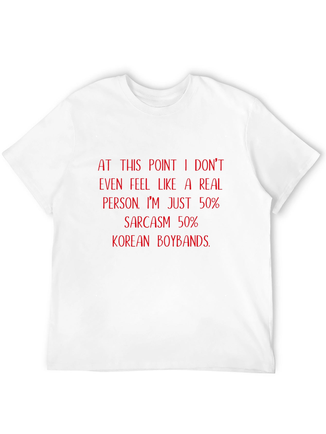 Sarcastic Korean Boyband Fan T-Shirt