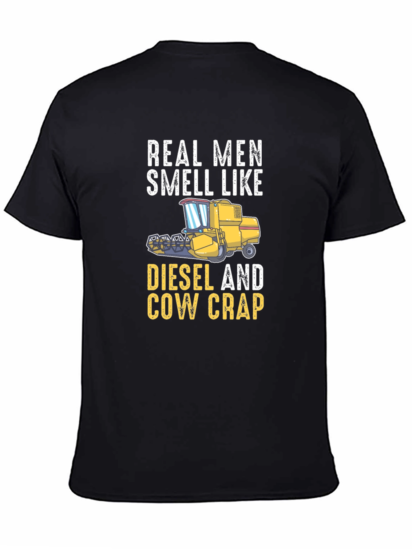 Real Men Smell Like Diesel And Cow Crap T-Shirt