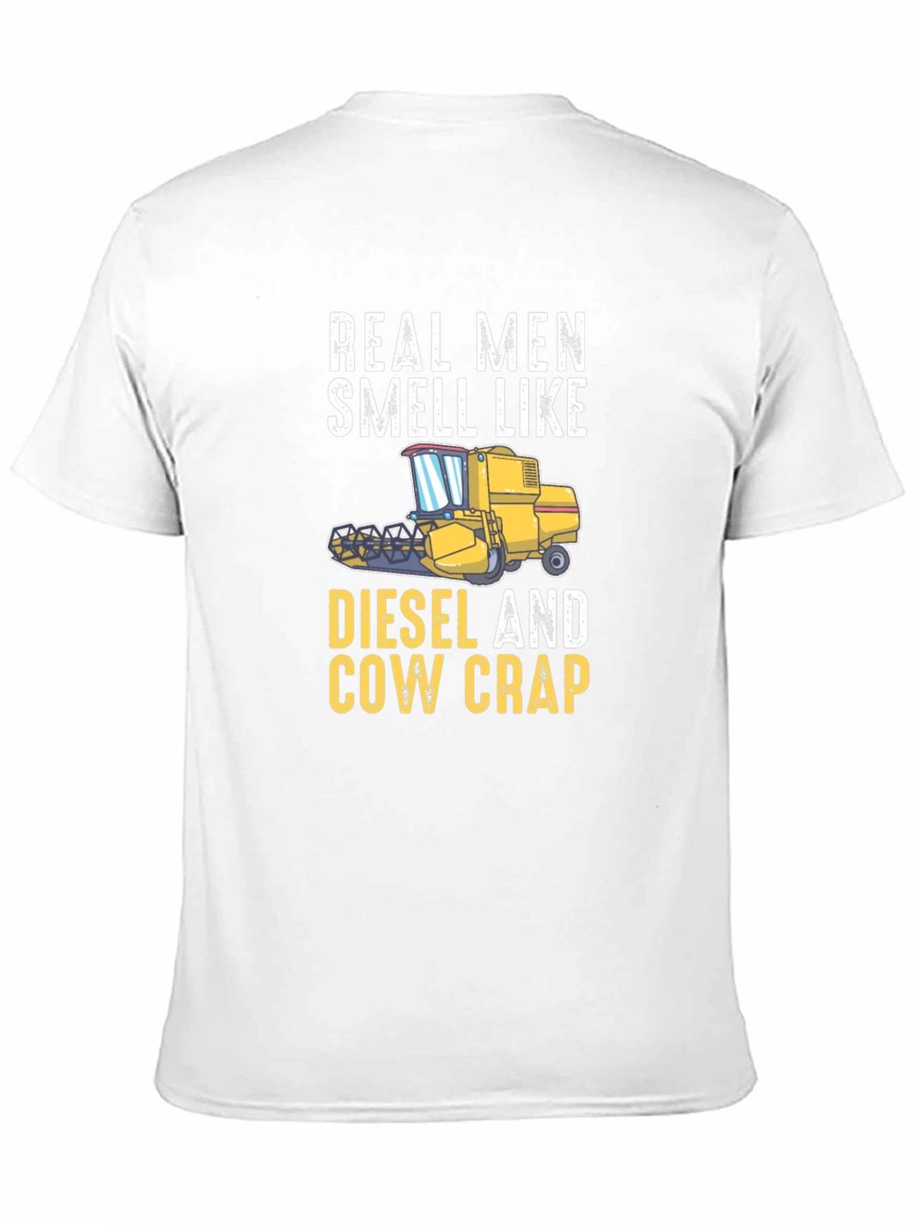 Real Men Smell Like Diesel And Cow Crap T-Shirt