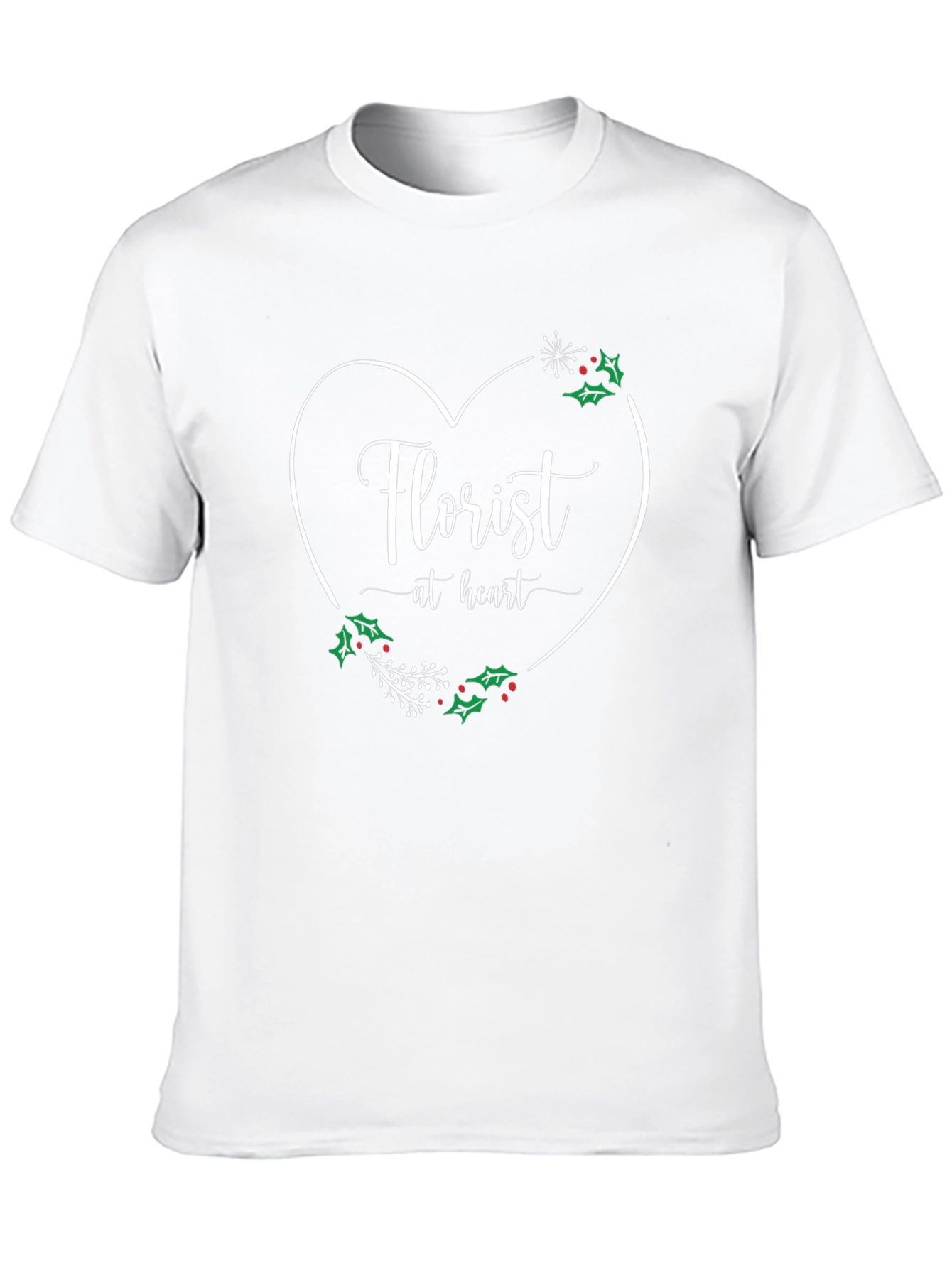 Florist At Heart T-Shirt - Holiday Design