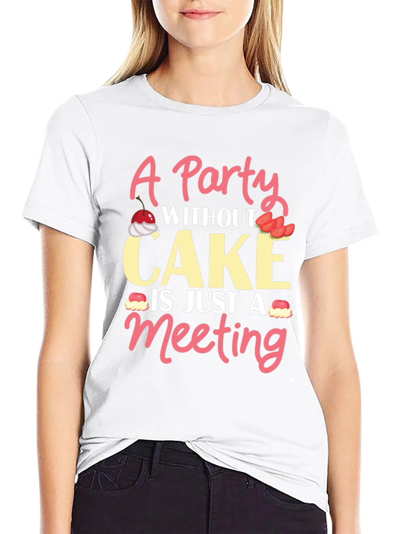 Party Without Cake T-Shirt - Funny Graphic Tee