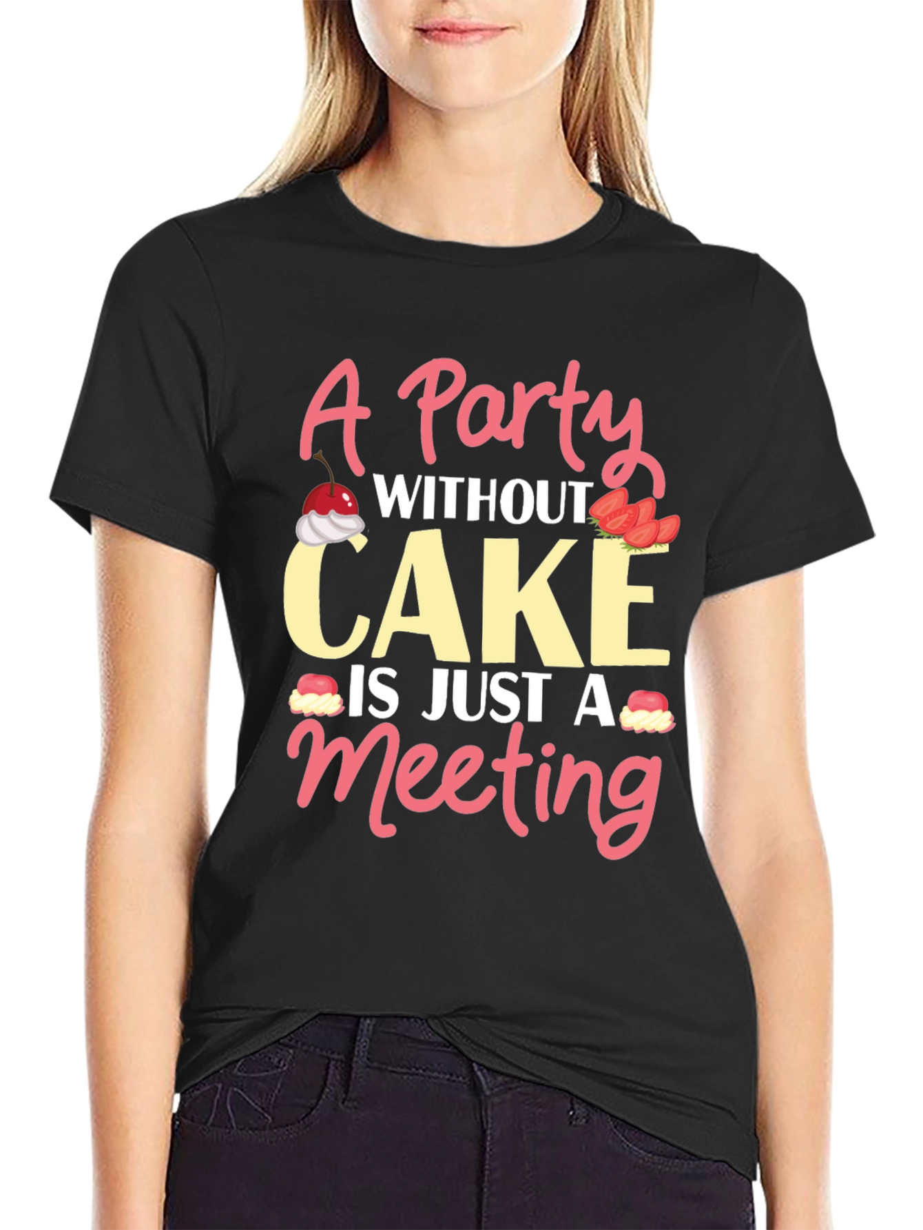 Party Without Cake T-Shirt - Funny Graphic Tee