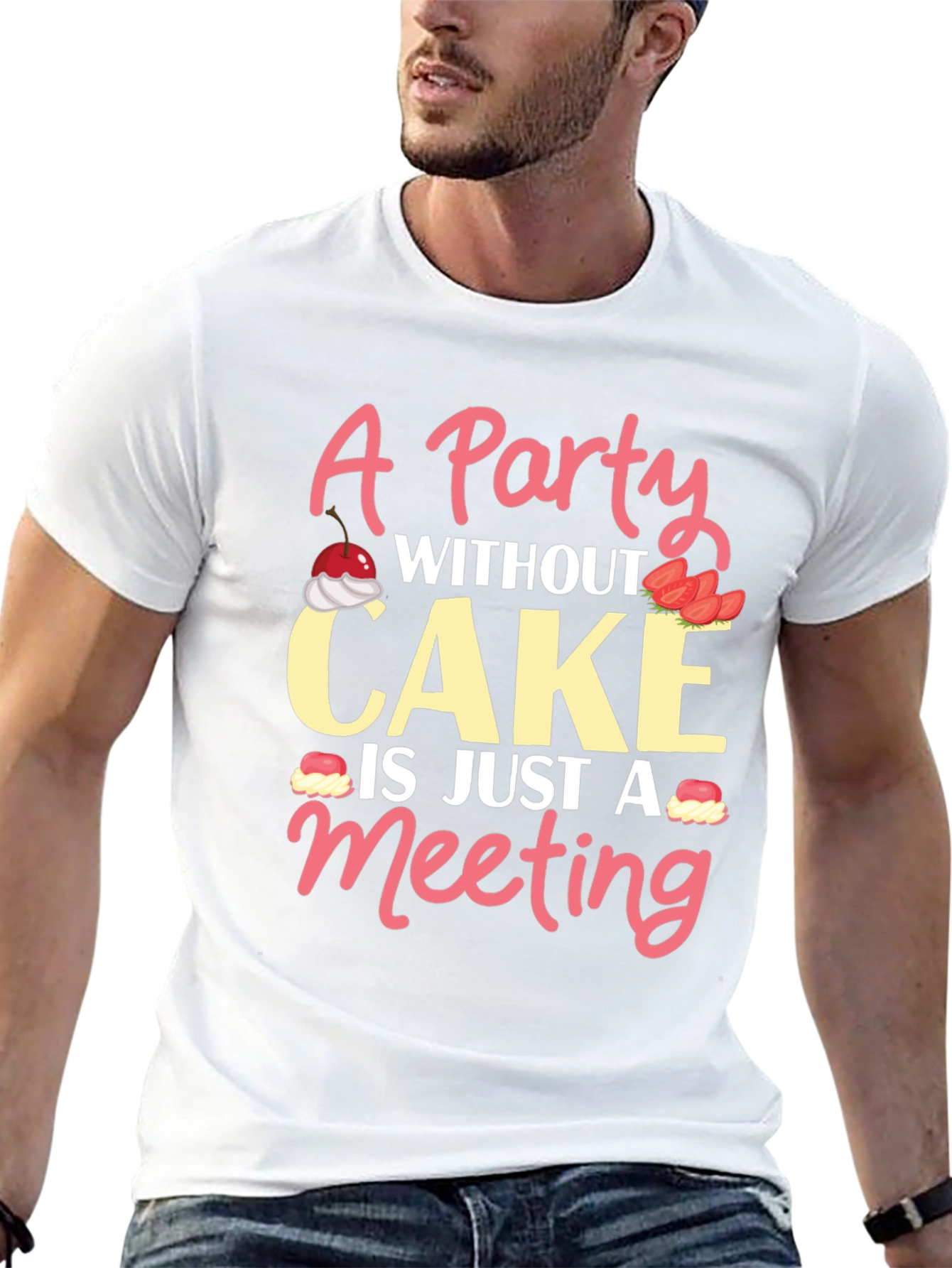 Party Without Cake T-Shirt - Funny Graphic Tee